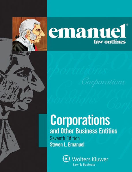 Emanuel Law Outlines: Corporations 7e / Edition 7