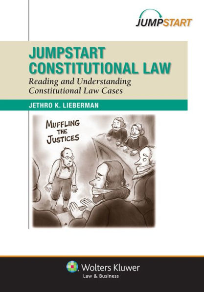 Jumpstart Constitutional Law: Reading and Understanding Constitutional Law