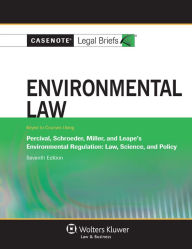 Title: Casenote Legal Briefs: Environmental Law: Keyed to Percival, Schroeder, Miller, and Leape, Seventh Edition, Author: Casenote Legal Briefs