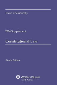 Title: Constitutional Law 2014 Case Supplement, Author: Chemerinsky