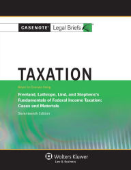 Title: Casenote Legal Briefs: Taxation (Individual) keyed to Freeland 17th Edition, Author: Casenotes