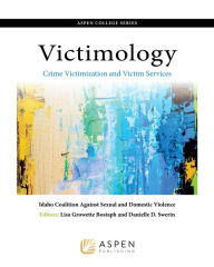 Title: Victimology: Crime Victimization and Victim Services, Author: Idaho Coalition Against Sexual and Domestic Violence