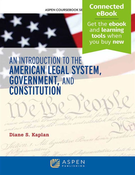 Introduction to the American Legal System, Government, and Constitutional Law: [Connected eBook]