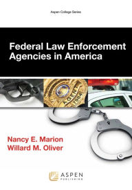 Title: Federal Law Enforcement Agencies in America, Author: Nancy E. Marion