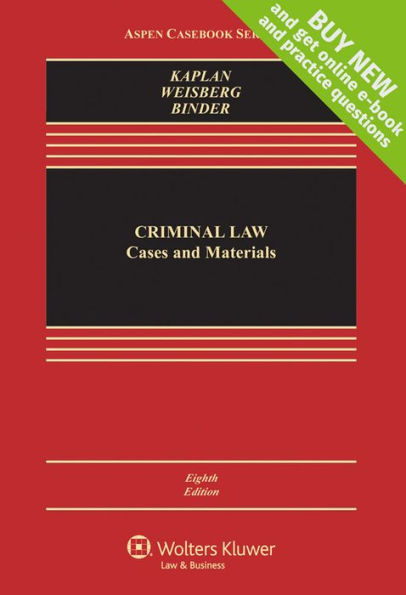 Criminal Law: Cases and Materials / Edition 8