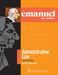 Title: Emanuel Law Outline Administrative Law / Edition 4, Author: Jack M. Beermann