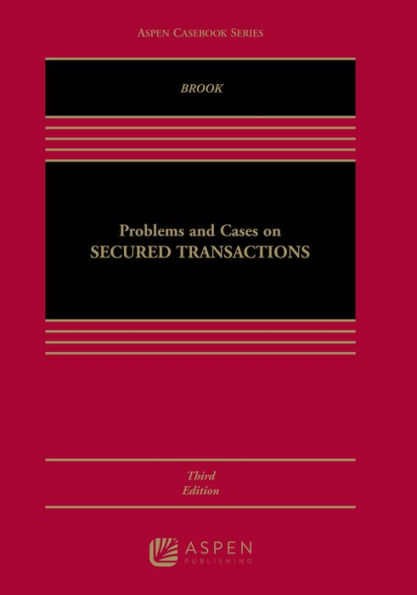 Problems and Cases on Secured Transactions: [Connected eBook with Study Center] / Edition 3