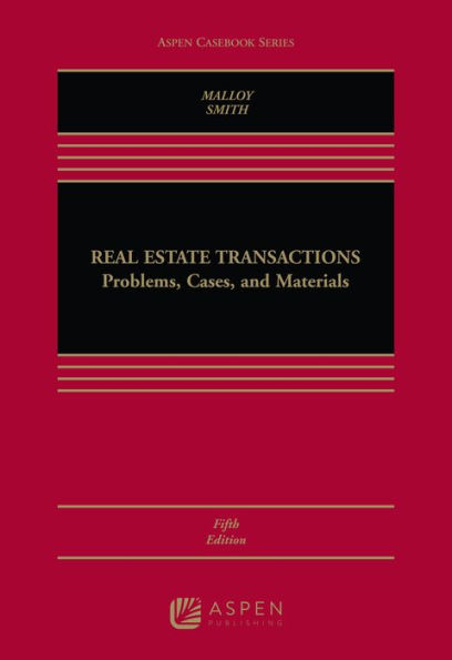 Real Estate Transactions: Problems, Cases, and Materials / Edition 5