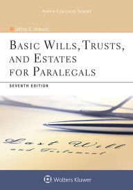 Title: Basic Wills, Trusts and Estates for Paralegals / Edition 7, Author: Jeffrey A. Helewitz