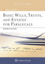 Basic Wills, Trusts and Estates for Paralegals