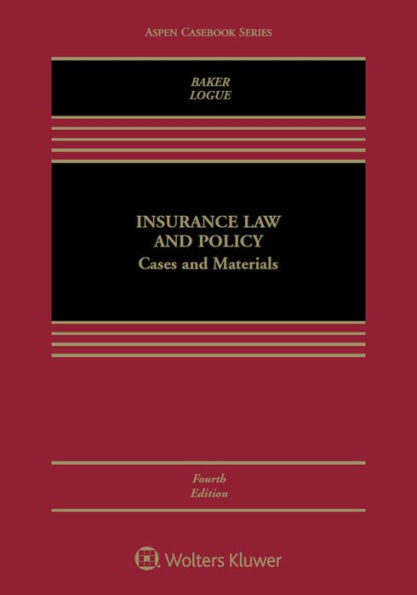 Insurance Law and Policy: Cases and Materials / Edition 4