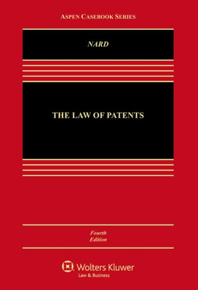 The Law of Patents / Edition 4