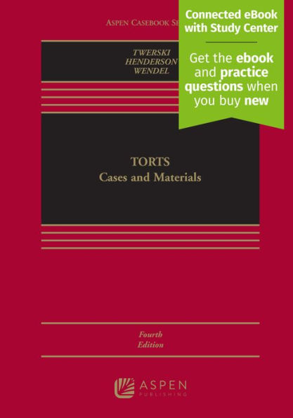 Torts: Cases and Materials / Edition 4