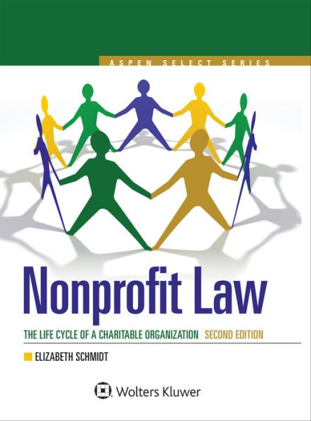 Nonprofit Law: The Life Cycle of A Charitable Organization / Edition 2