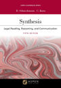 Synthesis: Legal Reading, Reasoning, and Communication / Edition 5