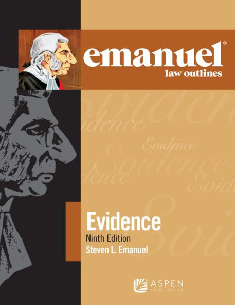 Emanuel Law Outlines for Evidence / Edition 9