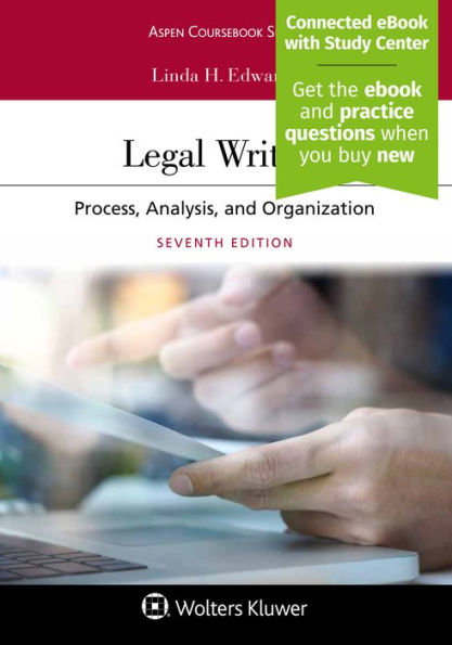 Legal Writing: Process, Analysis, and Organization [Connected eBook with Study Center] / Edition 7