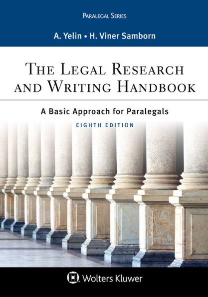 The Legal Research and Writing Handbook: A Basic Approach for Paralegals / Edition 8