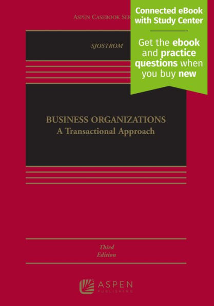 Business Organizations: A Transactional Approach [Connected eBook with Study Center] / Edition 3