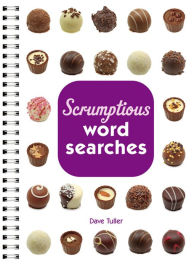 Title: Scrumptious Word Searches, Author: Dave Tuller