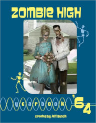 Title: Zombie High Yearbook '64, Author: Jeff Busch