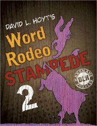Title: David L. Hoyt's Word Rodeo Stampede 2, Author: David L. Hoyt