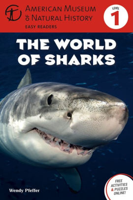 The World Of Sharks Level 1 By American Museum Of