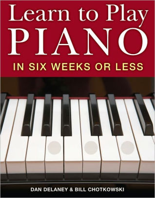 Learn To Play Piano In Six Weeks Or Lessnook Book - 