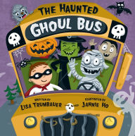 Title: The Haunted Ghoul Bus, Author: Lisa Trumbauer