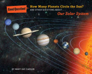 Alternative view 1 of How Many Planets Circle the Sun?: And Other Questions About Our Solar System