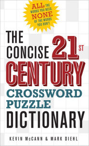 Title: The Concise 21st Century Crossword Puzzle Dictionary, Author: Kevin McCann