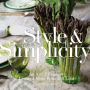 Style & Simplicity: An A to Z Guide to Living a More Beautiful Life