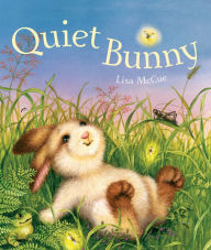 Title: Quiet Bunny, Author: Lisa McCue