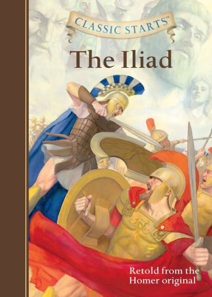 The Iliad (Classic Starts Series)