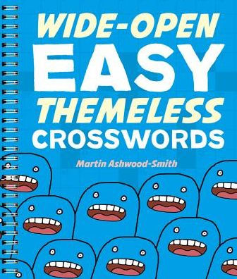 Wide-Open Easy Themeless Crosswords: 72 Relaxing Puzzles