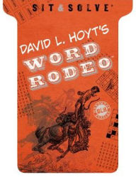 Title: Sit & Solve® Word Rodeo, Author: David L. Hoyt