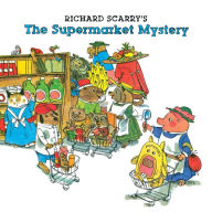 Title: Richard Scarry's The Supermarket Mystery, Author: Richard Scarry