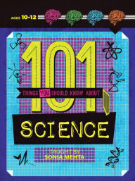 Title: 101 Things You Should Know About Science, Author: Sonia Mehta