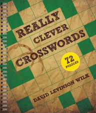 Title: Really Clever Crosswords, Author: David Levinson Wilk