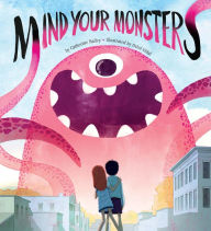 Title: Mind Your Monsters, Author: Catherine Bailey