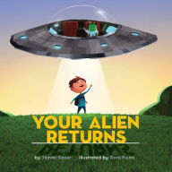 Title: Your Alien Returns, Author: Tammi Sauer