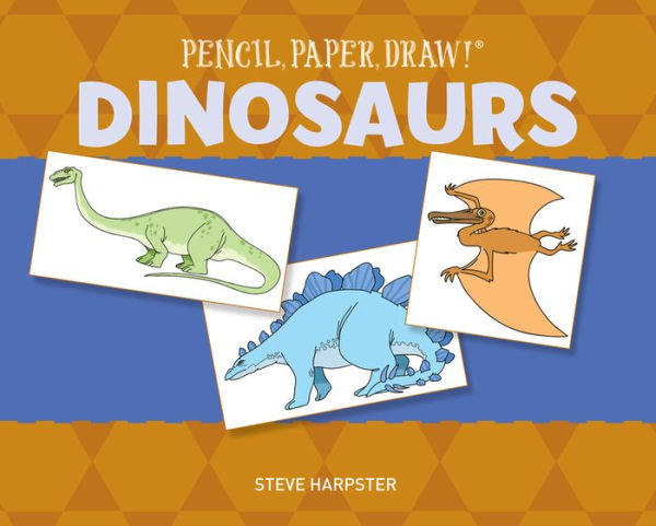 Pencil, Paper, Draw!®: Dinosaurs