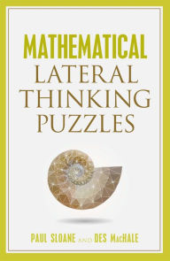 Title: Mathematical Lateral Thinking Puzzles, Author: Paul Sloane
