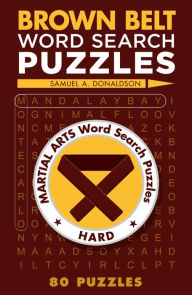 Title: Brown Belt Word Search Puzzles, Author: Samuel A. Donaldson