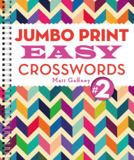Title: Jumbo Print Easy Crosswords #2, Author: Matt Gaffney