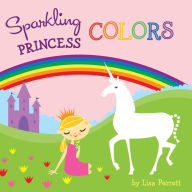 Title: Sparkling Princess Colors, Author: Lisa Perrett