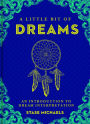 A Little Bit of Dreams: An Introduction to Dream Interpretation