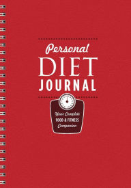 Title: Personal Diet Journal: Your Complete Food & Fitness Companion, Author: Union Square & Co.