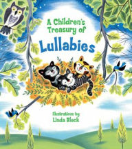 Title: A Children's Treasury of Lullabies, Author: Linda Bleck