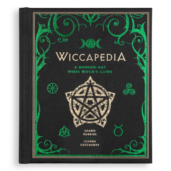 Wiccapedia: A Modern-Day White Witch's Guide